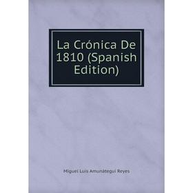 

Книга La Crónica De 1810