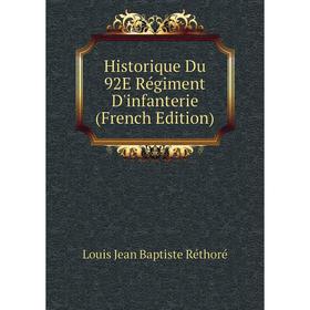 

Книга Historique Du 92E Régiment D'infanterie (French Edition)