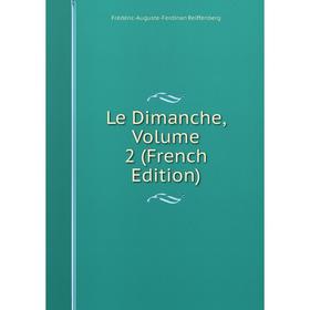 

Книга Le Dimanche, Volume 2