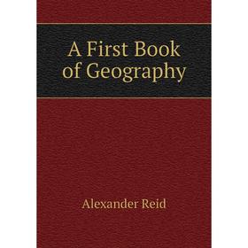 

Книга A First Book of Geography