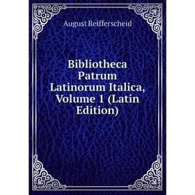 

Книга Bibliotheca Patrum Latinorum Italica, Volume 1 (Latin Edition)