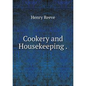 

Книга Cookery and Housekeeping.