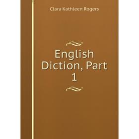 

Книга English Diction, Part 1