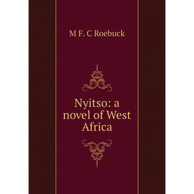 

Книга Nyitso: a novel of West Africa