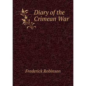 

Книга Diary of the Crimean War