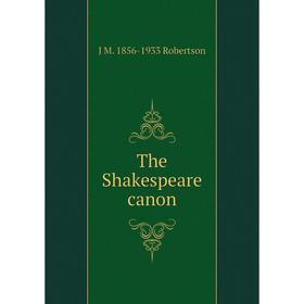 

Книга The Shakespeare canon