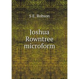 

Книга Joshua Rowntree microform