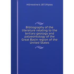 

Книга Bibliography of the literature relating to the tertiary geology and palaeontology of the Great Basin region of the United States