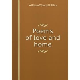 

Книга Poems of love and home