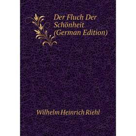 

Книга Der Fluch Der Schönheit (German Edition)