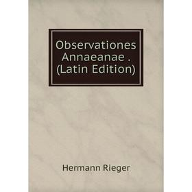 

Книга Observationes Annaeanae