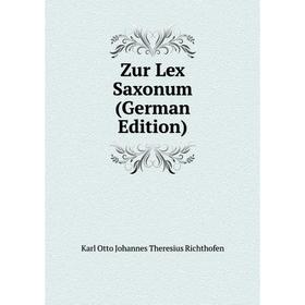 

Книга Zur Lex Saxonum (German Edition)