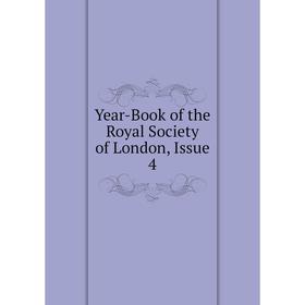 

Книга Year-Book of the Royal Society of London, Issue 4