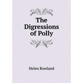 

Книга The Digressions of Polly