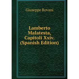 

Книга Lamberto Malatesta, Capitoli Xxiv
