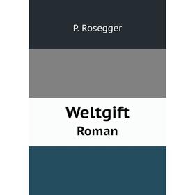 

Книга WeltgiftRoman