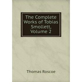 

Книга The Complete Works of Tobias Smollett, Volume 2