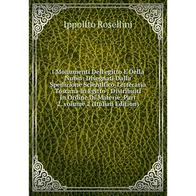 

Книга I Monumenti Dell'egitto E Della Nubia: Disegnati Dalla Spedizione Scientifico-Letteraria Toscana in Egitto: Distribuiti in Ordine Di Materie, Pa