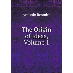

Книга The Origin of Ideas, Volume 1