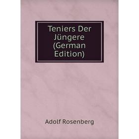 

Книга Teniers Der Jüngere (German Edition)