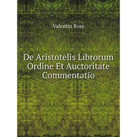 

Книга De Aristotelis Librorum Ordine Et Auctoritate Commentatio