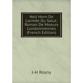 

Книга Nell Horn De L'armée Du Salut: Roman De Moeurs Londonniennes