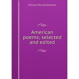 

Книга American poems; selected and edited