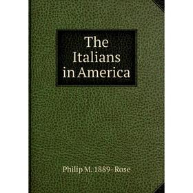 

Книга The Italians in America