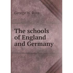 

Книга The schools of England and Germany