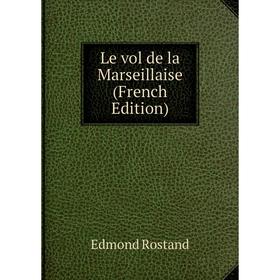 

Книга Le vol de la Marseillaise