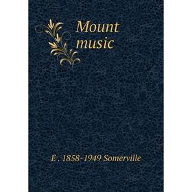 

Книга Mount music