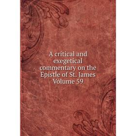 

Книга A critical and exegetical commentary on the Epistle of St. James Volume 59