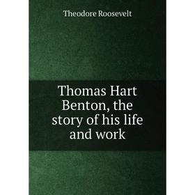 

Книга Thomas Hart Benton, the story of his life and work