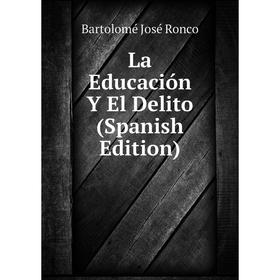 

Книга La Educación Y El Delito