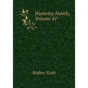 

Книга Waverley Novels, Volume 41
