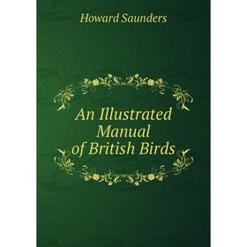 

Книга An Illustrated Manual of British Birds