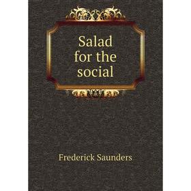 

Книга Salad for the social