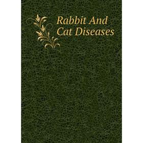 

Книга Rabbit And Cat Diseases