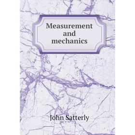 

Книга Measurement and mechanics
