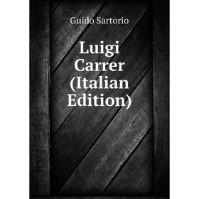 

Книга Luigi Carrer