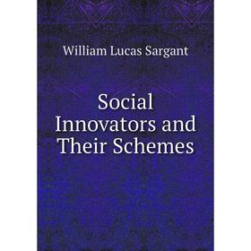 

Книга Social Innovators and Their Schemes