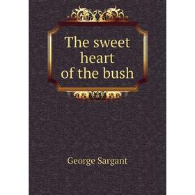 

Книга The sweet heart of the bush