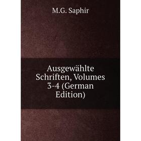 

Книга Ausgewählte Schriften, Volumes 3-4 (German Edition)