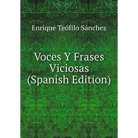 

Книга Voces Y Frases Viciosas (Spanish Edition)