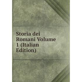 

Книга Storia dei Romani Volume 1 (Italian Edition)