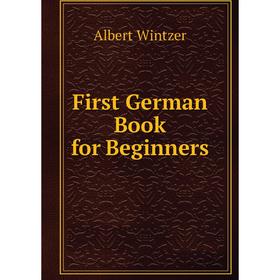 

Книга First German Book for Beginners