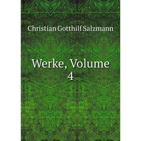 

Книга Werke, Volume 4