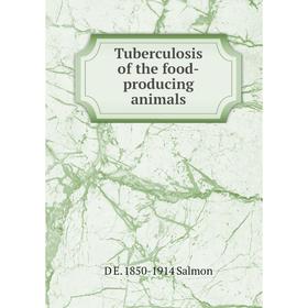 

Книга Tuberculosis of the food-producing animals