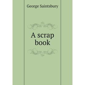 

Книга A scrap book