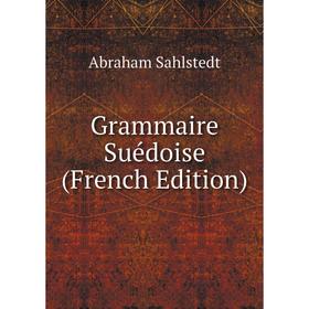 

Книга Grammaire Suédoise (French Edition)
